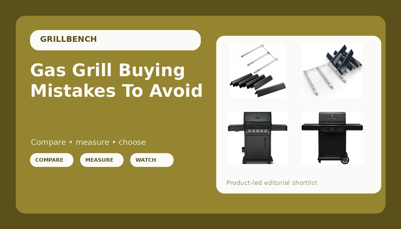 Gas Grill Buying Mistakes To Avoid - GrillBench review with measurements and honest opinion
