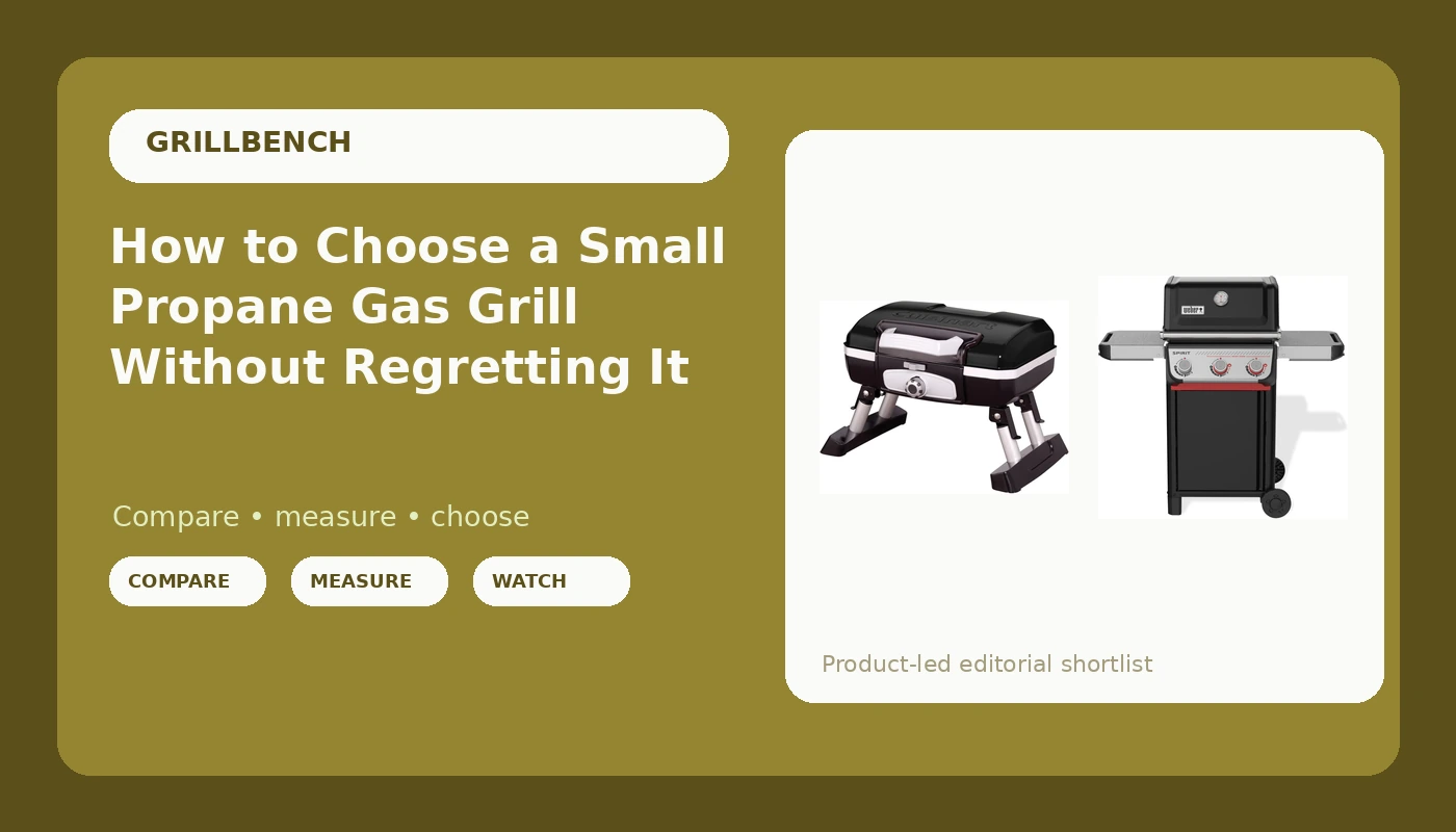How to Choose a Small Propane Gas Grill Without Regretting It