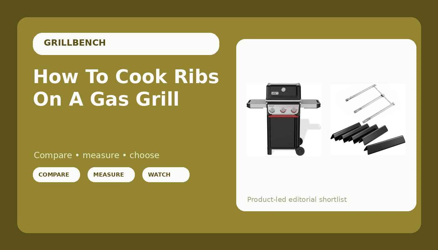 How To Cook Ribs On A Gas Grill - GrillBench review with measurements and honest opinion