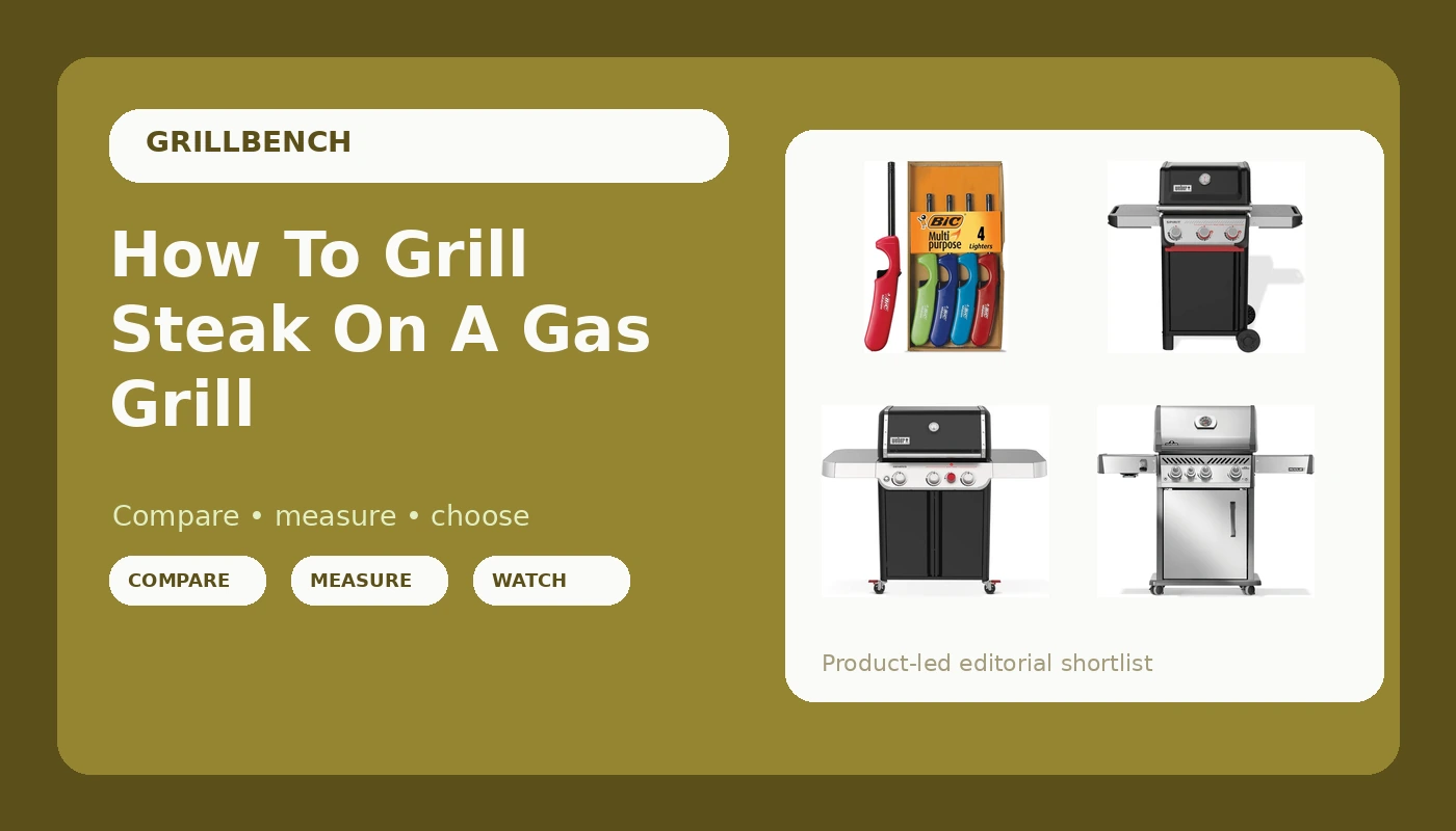 How To Grill Steak On A Gas Grill - GrillBench review with measurements and honest opinion